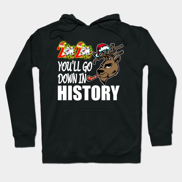 2020 Youll Go Down In History Hoodie by ZenCloak